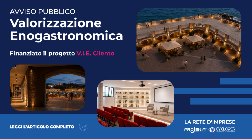 V.I.E. CILENTO è realtà: il progetto conquista il primo posto nella graduatoria della Regione Campania