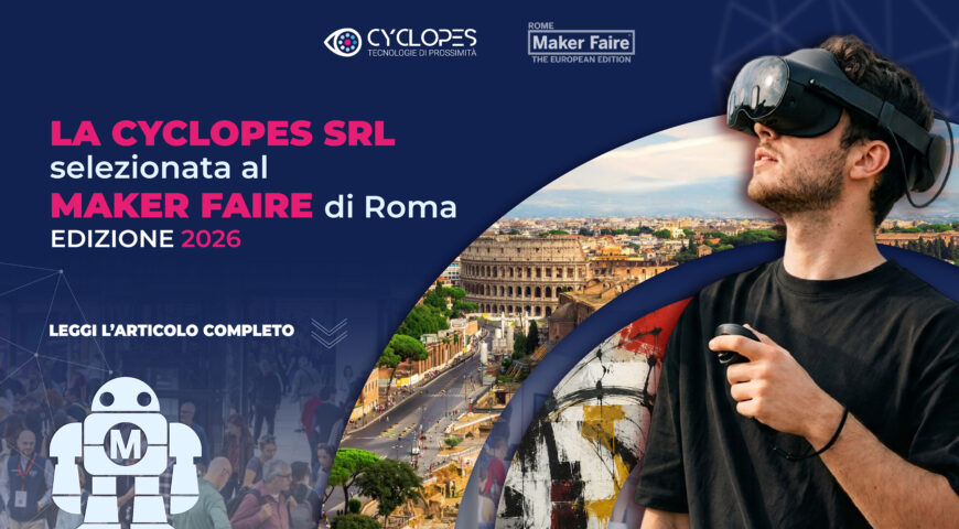 La Cyclopes selezionata al Maker Faire Rome 2026