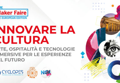 Al Maker Fair di Roma 2026 il talk organizzato dalla Cyclopes srl su arte, ospitalità e tecnologia